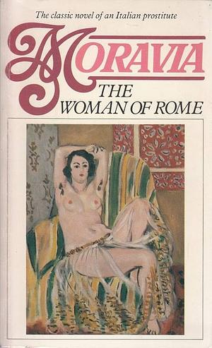 The Woman of Rome by Alberto Moravia