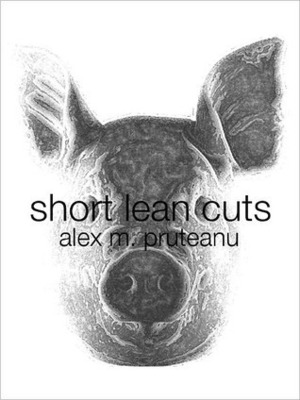 Short Lean Cuts by Alex M. Pruteanu