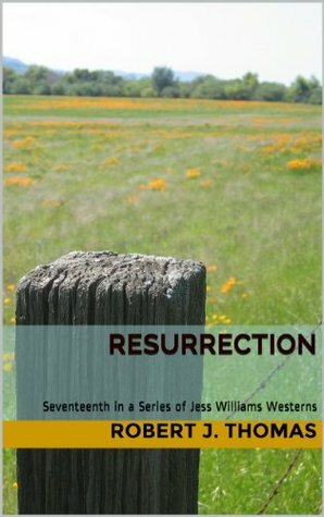 Ressurrection by Robert J. Thomas