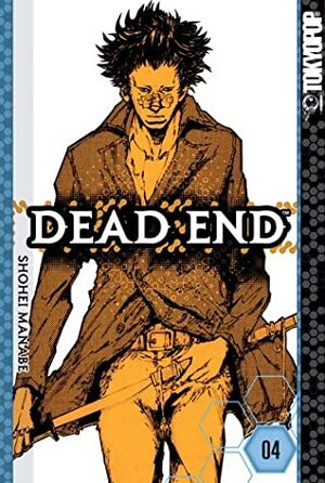Dead End: Volume 4 by Shôhei Manabe
