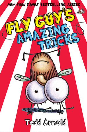 Fly Guy's Amazing Tricks by Tedd Arnold