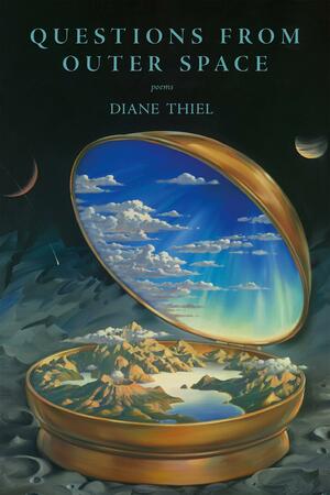 Questions from Outer Space by Diane Thiel