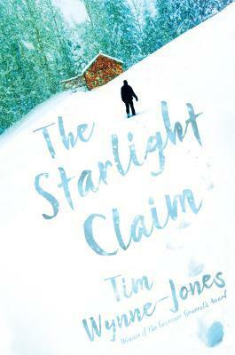 The Starlight Claim by Tim Wynne-Jones