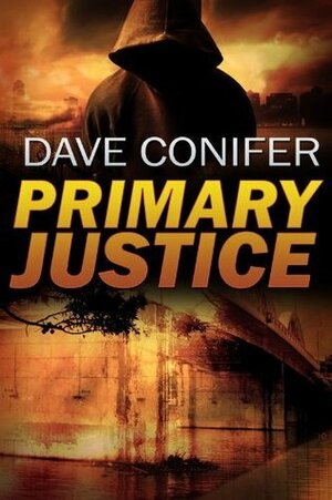 Primary Justice by Dave Conifer