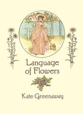Language of Flowers by Kate Greenaway