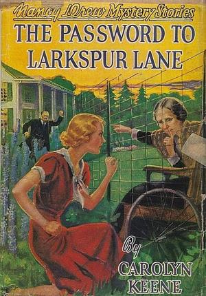 The Password to Larkspur Lane by Carolyn Keene