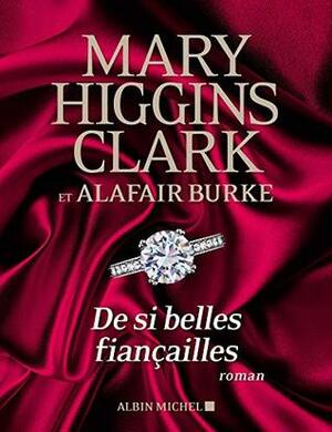 De si belles fiançailles by Anne Damour, Mary Higgins Clark, Alafair Burke