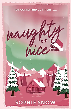 Naughty or Nice by Sophie Snow