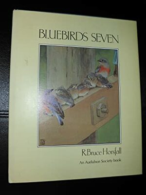 Bluebirds Seven by Robert Bruce Horsfall, Carra E. Horsfall