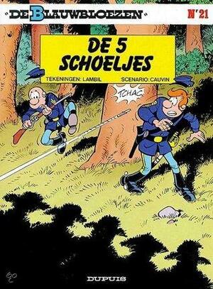 De 5 schoeljes by Raoul Cauvin