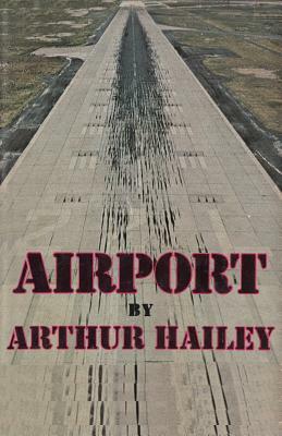 Airport by Arthur Hailey