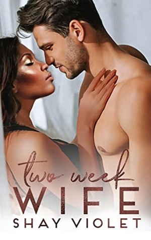 Two Week Wife by Shay Violet