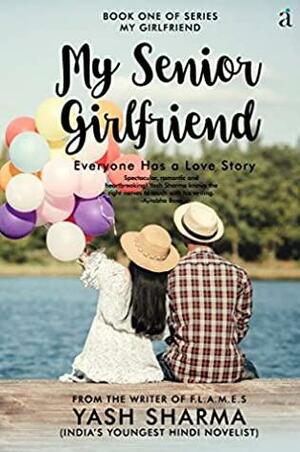 My Senior Girlfriend by Yash Sharma