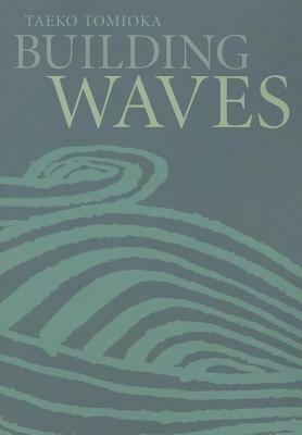 Building Waves by Taeko Tomioka