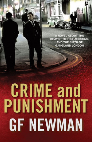 Crime and Punishment by G.F. Newman