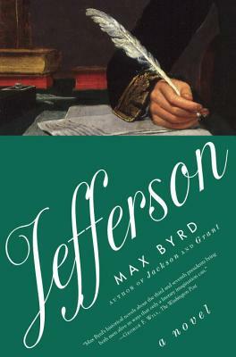 Jefferson: A Novel by Max Byrd