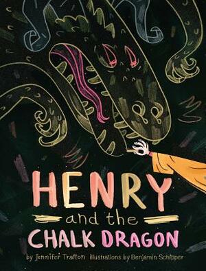 Henry and the Chalk Dragon by Jennifer Trafton