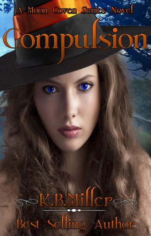 Compulsion by K.B. Miller, Donnell Wallace