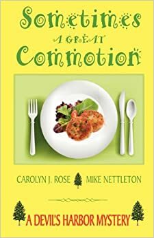 Sometimes a Great Commotion by Carolyn J. Rose, Mike Nettleton
