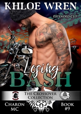 Losing Bash by Khloe Wren