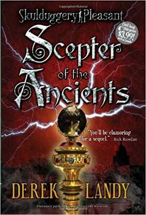 Scepter of the Ancients by Derek Landy