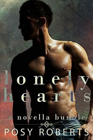Lonely Hearts: a novella bundle by Posy Roberts