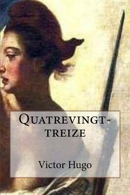 Quatrevingt-treize by Victor Hugo