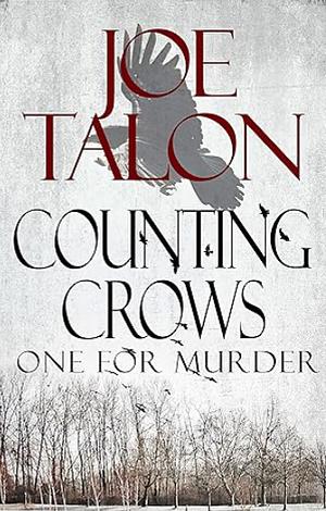 Counting Crows: One for Murder by Joe Talon