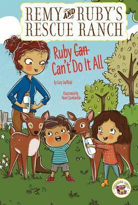 Ruby Can't Do It All by Katy Duffield
