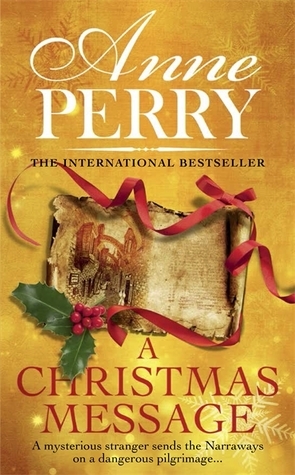 A Christmas Message (Christmas Novella 14): A gripping murder mystery for the festive season by Anne Perry
