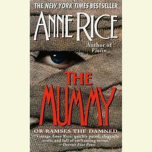 The Mummy or Ramses the Damned by Anne Rice