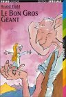 Le Bon Gros Géant by Roald Dahl, Camille Fabien, Quentin Blake