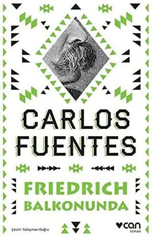 Friedrich Balkonunda by Carlos Fuentes