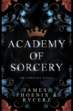 Academy of Sorcery: The Complete Series by Alexa B. James