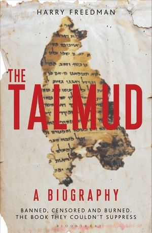 The Talmud: A Biography by Harry Freedman