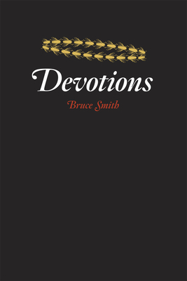 Devotions by Bruce Smith
