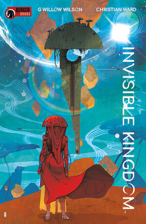 Invisible Kingdom, Vol. 1: Walking the Path by G. Willow Wilson