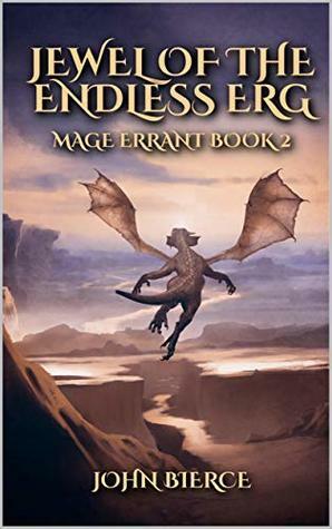 Jewel of the Endless Erg by John Bierce