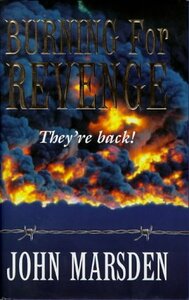 Burning For Revenge by John Marsden