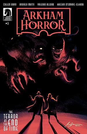 Arkham Horror: The Terror at the End of Time #3 by Valerio Alloro, Cullen Bunn, Hassan Ostmane-Elhadu, Andrea Mutti