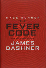 The Fever Code by James Dashner