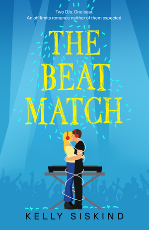 The Beat Match by Kelly Siskind