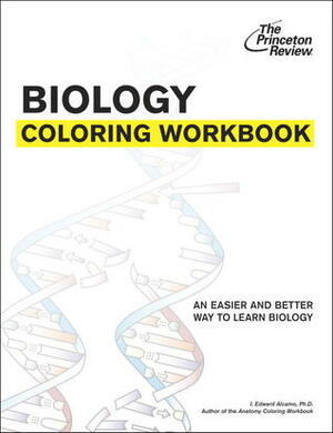 Biology Coloring Workbook by Princeton Review, I. Edward Alcamo