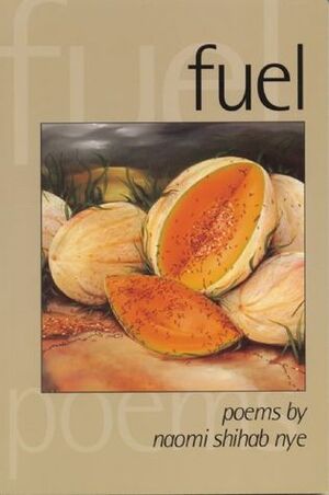 Fuel by Naomi Shihab Nye