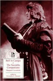 Bell in Campo and the Sociable Companions by Margaret Cavendish