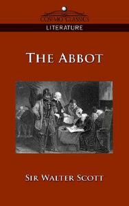 The Abbot; Volume 1 of 3 by Walter Scott