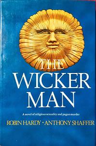 The Wicker Man by Anthony Shaffer, Robin Hardy