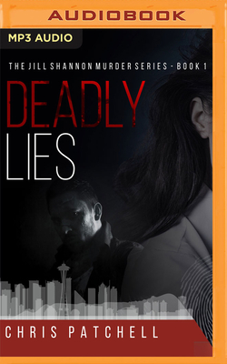 Deadly Lies by Chris Patchell