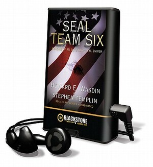 SEAL Team Six: Memoirs of an Elite Navy SEAL Sniper by Stephen Templin, Howard E. Wasdin