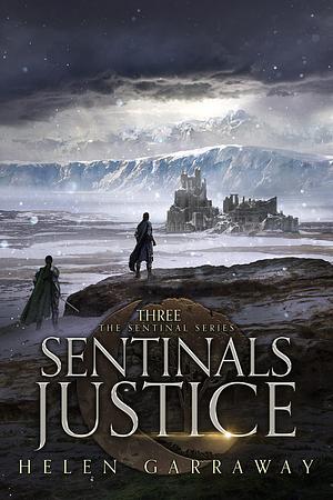 Sentinals Justice by Helen Garraway